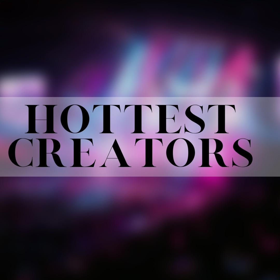 Hottest Creators 💋 profile image